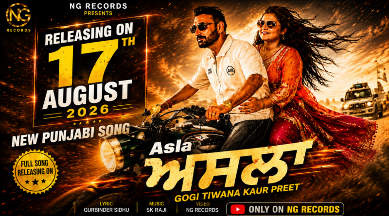 ਅਸਲਾ’ 17 ਅਗਸਤ ਨੂੰ ਹੋਵੇਗਾ ਰਿਲੀਜ਼, Gogi Tiwana ਤੇ Kaur Preet ਦੀ ਜੋੜੀ ਲਿਆ ਰਹੀ ਨਵਾਂ ਪੰਜਾਬੀ ਗੀਤ